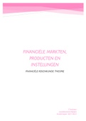 Samenvatting  Financiële Markten, Producten En Instellingen deel financiële rekenkunde (F710237A)