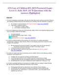 ATI Care Of Children RN 2019 Proctored Exam - Level 3!. Peds 2019. All 70 Questions With The Answers Higlighted