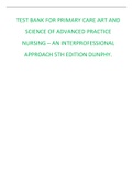 TEST BANK FOR PRIMARY CARE ART AND SCIENCE OF ADVANCED PRACTICE NURSING – AN INTERPROFESSIONAL APPROACH 5TH EDITION DUNPHY