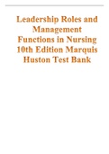 TEST BANK FOR LEADERSHIP ROLES AND MANAGEMENT FUNCTIONS AND NURSING 10TH EDITION MARQUIS HUSTON