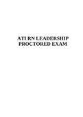 ATI RN LEADERSHIP  PROCTORED EXAM