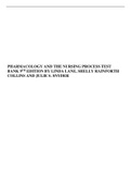 PHARMACOLOGY AND THE NURSING PROCESS TEST BANK 9TH EDITION BY LINDA LANE, SHELLY RAINFORTH COLLINS AND JULIE S. SNYDER