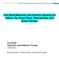 Test Bank Maternity and Pediatric Nursing 3rd Edition	By Susan Ricci, Theresa Kyle, and Susan Carman