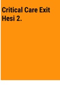 Exam (elaborations) Critical Care Exit Hesi 2. 