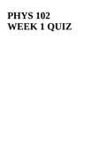 PHYS 102 WEEK 1 QUIZ