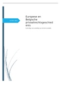 Samenvatting Gastcollege Europese en Belgische privaatrechtsgeschiedenis