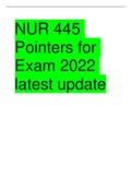  NUR 445 Pointers for Exam 2022 latest update