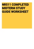 NR511 COMPLETED MIDTERM STUDY GUIDE WORKSHEET (NR511) 