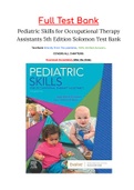 Pediatric Skills for Occupational Therapy Assistants 5th Edition Solomon Test Bank