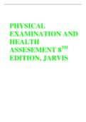 PHYSICAL EXAMINATION AND HEALTH ASSESEMENT 8TH EDITION, JARVIS