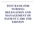 TEST BANK FOR NURSING DELEGATION AND MANAGEMENT OF PATIENT CARE 2ND EDITION