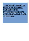 TEST BANK - MEDICAL-SURGICAL NURSING: CONCEPTS FOR INTERPROFESSIONAL COLLABORATIVE CARE 9TH EDITION  Ignatavicius