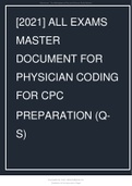 2021] ALL EXAMS MASTER DOCUMENT FOR PHYSICIAN CODING FOR CPC PREPARATION (Q-S).