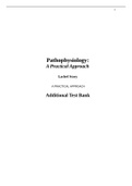 Exam (elaborations) Lachel Story: Pathophysiology Additional Test Bank- A practical Approach | ALREADY GRADED A, Lachel Story: Pathophysiology Additional Test Bank- A practical Approach | ALREADY GRADED A,