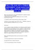 TNCC PRE QUIZ WITH PRIMARY ASSESSMENT EXAM QUESTIONS WITH 100% VERIFIED ANSWERS 2024-2025