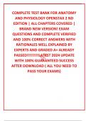 COMPLETE TEST BANK FOR ANATOMY AND PHYSIOLOGY OPENSTAX 2 ND EDITION | ALL CHAPTERS COVERED | BRAND NEW VERSION! EXAM QUESTIONS AND COMPLETE VERIFIED AND 100% CORRECT ANSWERS WITH RATIONALES WELL EXPLAINED BY EXPERTS AND GRADED A+ ALREADY PASSED!!!!!!!!!LA