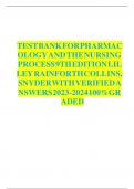 Test Bank: Pharmacology and the Nursing Process, 10th Edition by Linda Lane Lilley - Chapters 1-58, 9780323827973 | Rationals Included