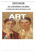 Art A Brief History, 7th Edition Test Bank by Stokstad and Cothren, All 20 Chapters Complete and 100 % Verified ISBN: 9780135260463