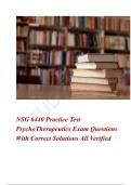 NSG 6440 Practice Test Psycho Therapeutics Exam Questions With Correct Solutions All Verified 