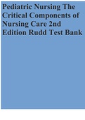 Pediatric Nursing The Critical Components of Nursing Care 2nd Edition Rudd Test Bank