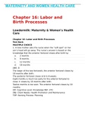 Test Bank Lowdermilk: Maternity & Women’s Health Care Chapter 16: Labor and Birth Processes MULTIPLE CHOICE 1. A new mother asks the nurse when the “soft spot” on her son’s head will go away. The nurse’s answer is based on the knowledge that the anterior 