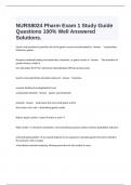  NURS8024 Pharm Exam 1 Study Guide Questions 100% Well Answered Solutions.