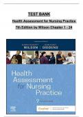 TEST BANK For Health Assessment for Nursing Practice, 7th Edition by Wilson, Verified Chapters 1 - 24, Complete Newest Version