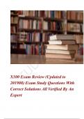 X100 Exam Review (Updated to 201908) Exam Study Questions With Correct Solutions All Verified By An Expert