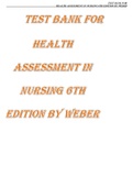 Health Assessment in Nursing 6th Edition by Weber All Chapters TestBank2022