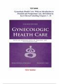 TEST BANK for Gynecologic Health Care: With an Introduction to Prenatal and Postpartum Care 4th Edition by Kerri Durnell Schuiling 