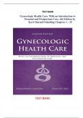 Gynecologic Health Care: With an Introduction to Prenatal and Postpartum Care 4th Edition by Schuiling TEST BANK