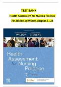 TEST BANK For Health Assessment for Nursing Practice, 7th Edition by Wilson, Verified Chapters 1 - 24, Complete Newest Version