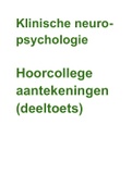 Hoorcollege aantekeningen deeltoets Klinische Neuropsychologie