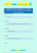 RESPIRATORY NURSING 232 EXAM QUESTIONS AND CORRECT ANSWERS |  LATEST UPDATE