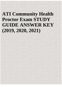 ATI Community Health Proctor Exam STUDY GUIDE ANSWER KEY (2019, 2020, 2021)