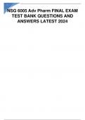 NSG 6005 Adv Pharm FINAL EXAM TEST BANK QUESTIONS AND ANSWERS LATEST 2024 ||NEWEST EDITION