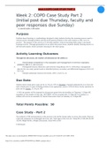 Case NR 601 Week 2 COPD Case Study Part 1 -Initial post, faculty and peer responses (Verified and Graded A+) NR 601 Week 2 COPD Case Study Part 1 -Initial post, faculty and peer responses (Verified and Graded A+) Purpose Problem-based learning is a method