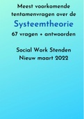 Meest voorkomende tentamenvragen Systeemtheorie - 67 Vragen en antwoorden - Stenden Social Work - Nieuw maart 2022