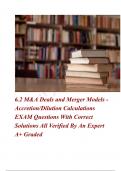 6.2 M&A Deals and Merger Models - Accretion/Dilution Calculations EXAM Questions With Correct Solutions