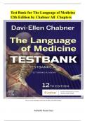 TEST BANK For Davi-Ellen Chabner, The Language of Medicine 12th Edition Verified Chapters 1 - 22, Complete Newest Version