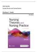 Test Bank - Nursing Theories and Nursing Practice, 5th Edition (Smith, 2020), Chapter 1-33 | All Chapters