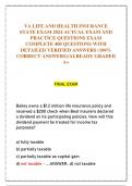 VA LIFE AND HEALTH INSURANCE  STATE EXAM 2024 ACTUAL EXAM AND  PRACTICE QUESTIONS EXAM  COMPLETE 400 QUESTIONS WITH  DETAILED VERIFIED ANSWERS (100%  CORRECT ANSWERS)/ALREADY GRADED  A+