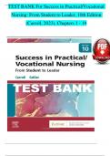 TEST BANK For Success in Practical/Vocational  Nursing: From Student to Leader, 10th Edition   (Carroll, 2023), Chapters 1 - 19 