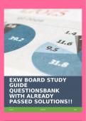 EXW BOARD STUDY GUIDE QUESTIONSBANK WITH ALREADY PASSED SOLUTIONS!!