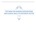 TEST BANK FOR NURSING INTERVENTIONS AND CLINICAL SKILLS 7TH EDITION BY POTTER