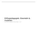 8,5 gehaald! SAMENVATTING ORTHOPEDAGOGIEK: THEORIEËN EN MODELLEN