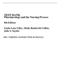 TEST BANK Pharmacology and the Nursing Process  8th Edition  Linda Lane Lilley, Shelly Rainforth Collins, Julie S. Snyder   100% VERIFIED ANSWERS WITH RATIONALE 