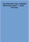 NSG 6005 Week 6 Quiz / NSG6005 Week 6 Quiz (Latest ): South University