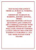 TEST BANK FOR LEWIS'S MEDICAL-SURGICAL NURSING, 12TH EDITION BY MARIANN M. HARDING, JEFFREY KWONG, DEBRA HAGLER CHAPTER 1-69 EXAM QUESTIONS AND COMPLETE 100%CORRECT ANSWERS WITH VERIFIED RATIONALES AND WELL EXPLAINED BY EXPERTS LATEST UPDATE 2024 A