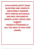 UTAH HUNTER SAFETY EXAM QUESTIONS AND COMPLETE 100%CORRECT ANSWERS WITH VERIFIED RATIONALES AND WELL EXPLAINED BY EXPERTS LATEST UPDATE 2024 ALREADY PASSED!!!!!!!!!GRADED A+ (ALL YOU NEED TO PASS YOUR EXAMS)